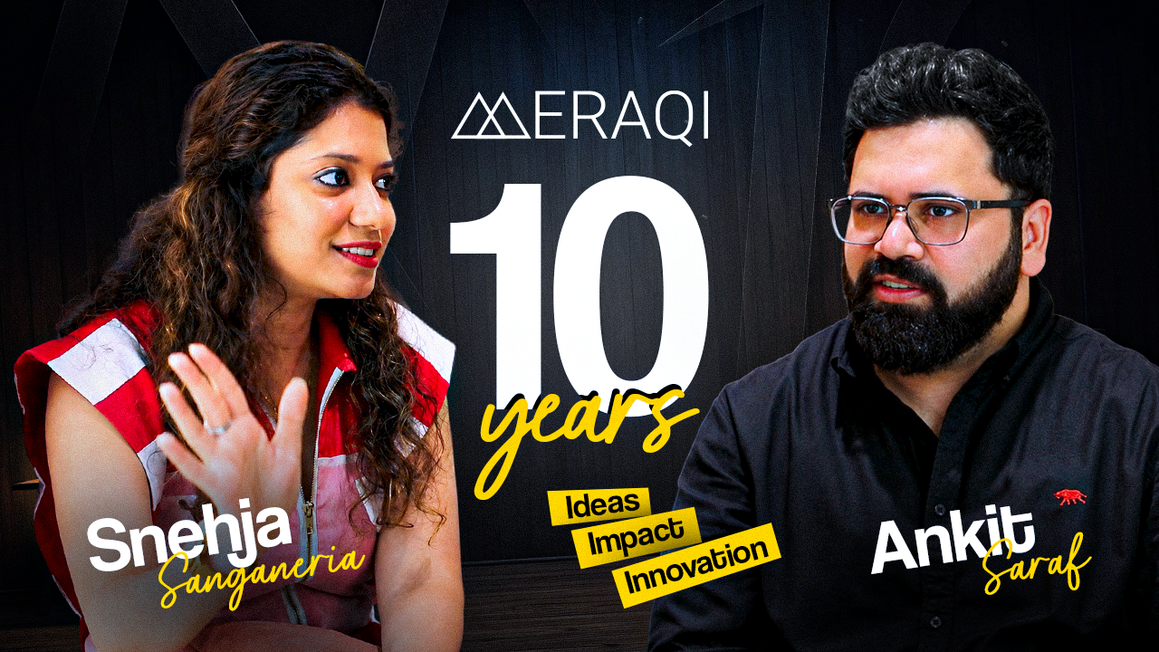 10 Years of Meraqi: Lessons from Building an Agency | Ankit and Snehja