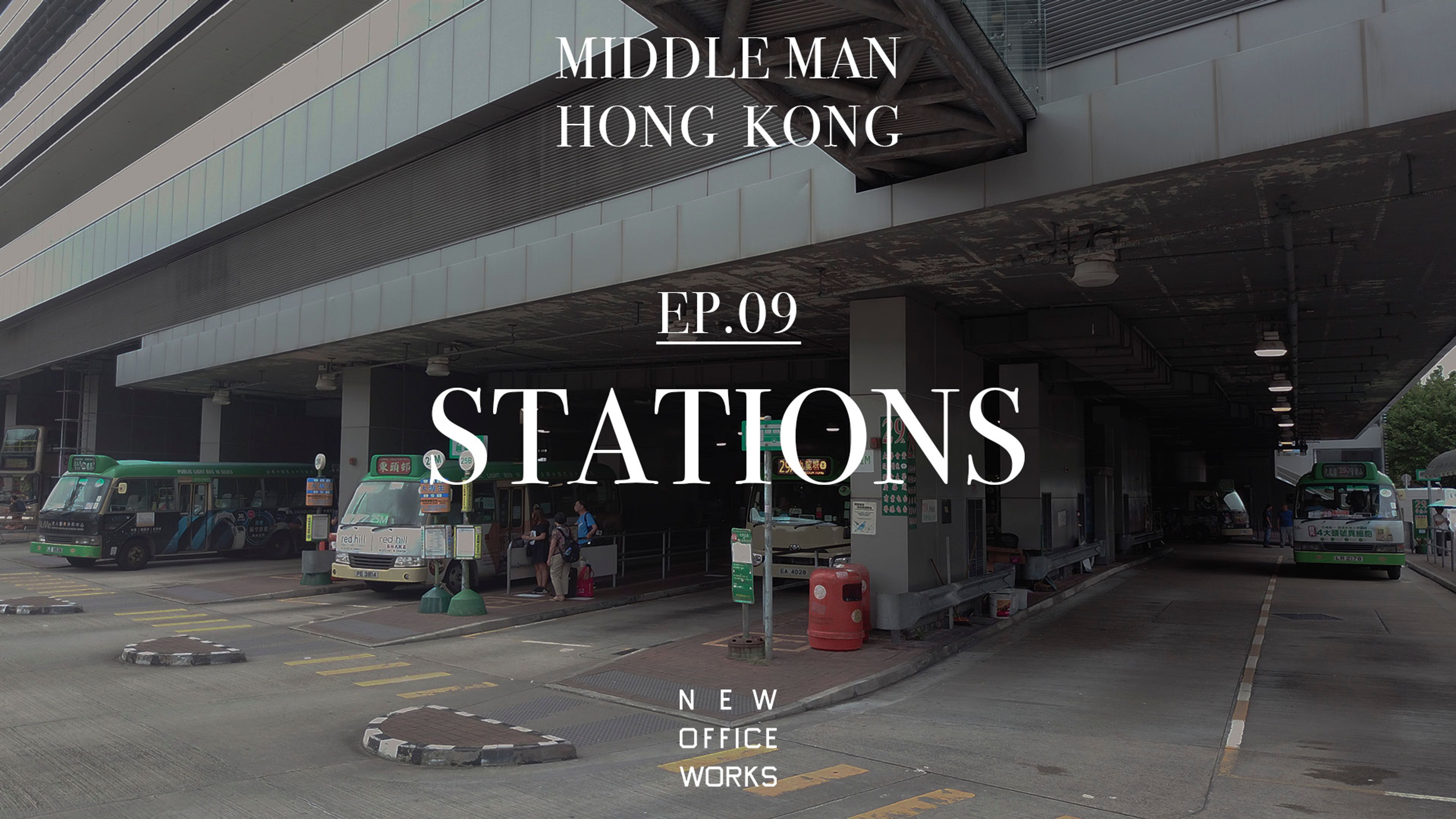 Middle Man Hong Kong - Episode 9 - Stations