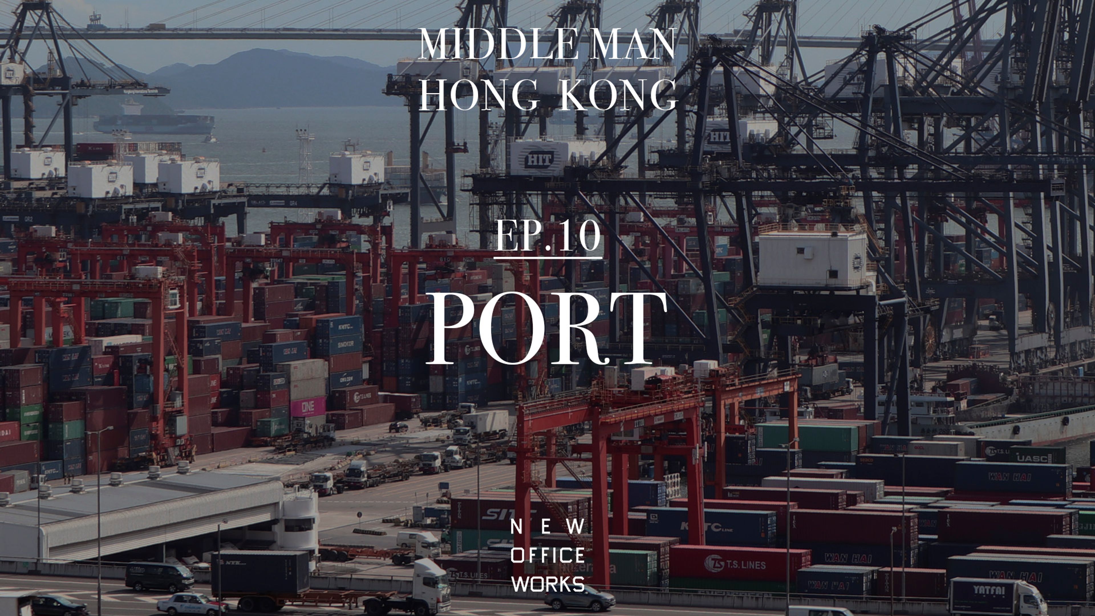 Middle Man Hong Kong - Episode 10 - Port