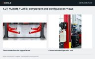 4.2T FLOOR-PLATE: component and configuration views. Floor connection and support arms and Column-mounted hydraulic unit