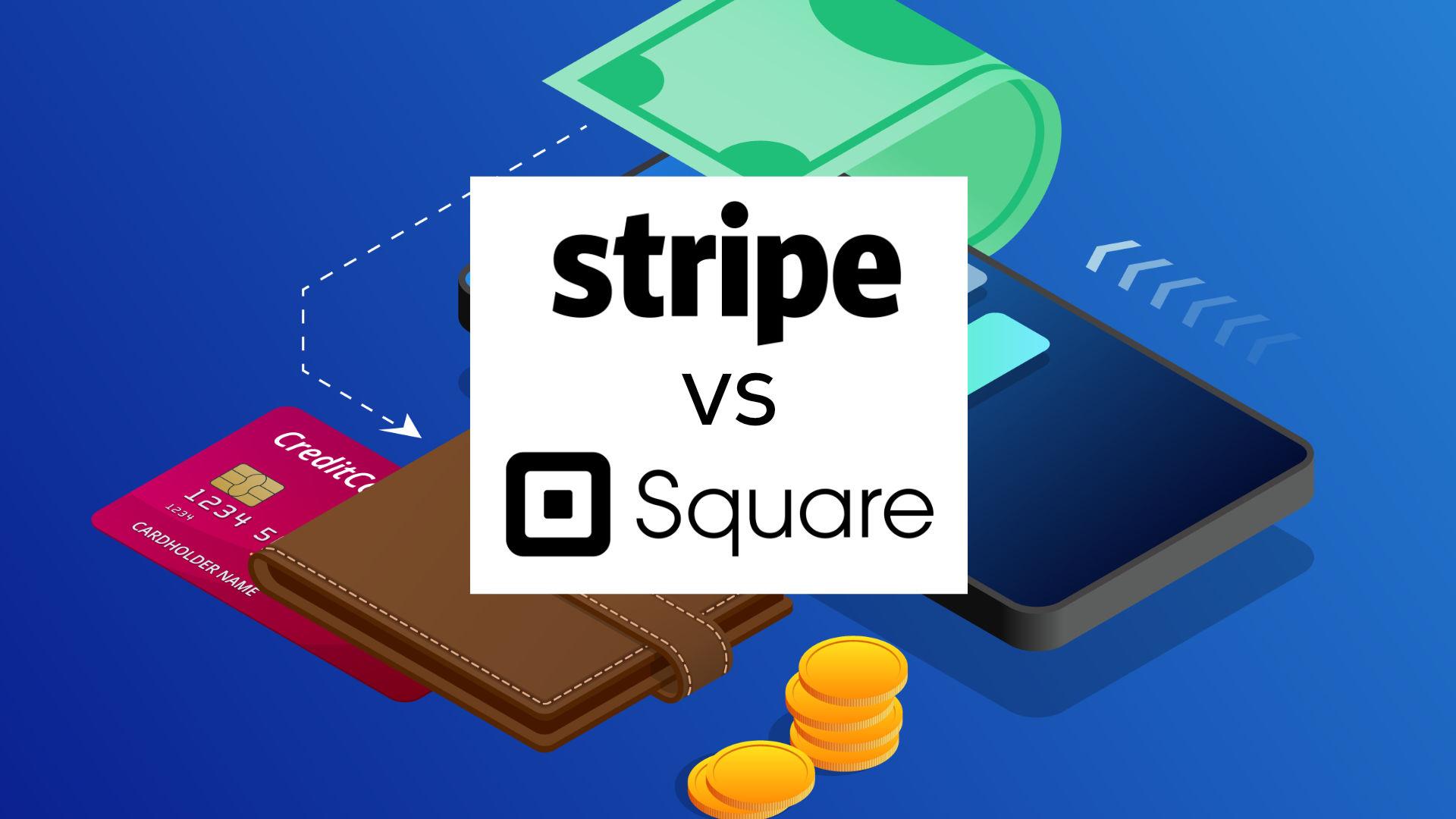 Stripe vs Square: Choosing the Right Payment Platform For Your Business