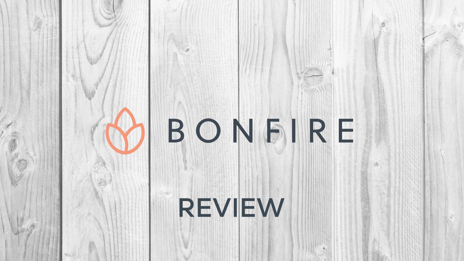 Bonfire Review: Is It Worth Paying Extra?