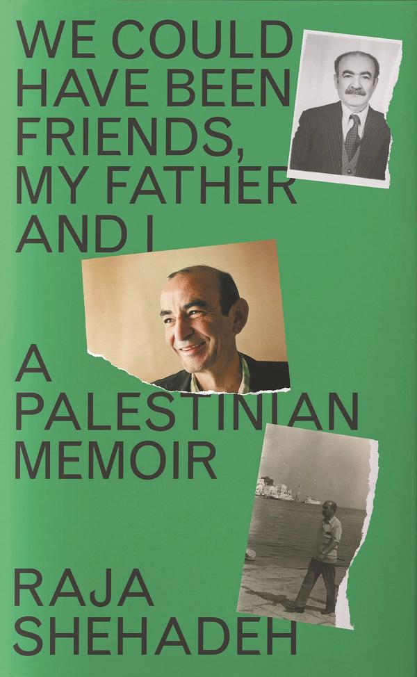 Couverture de We could have been friends my father and I. A Palestinian Memoir
