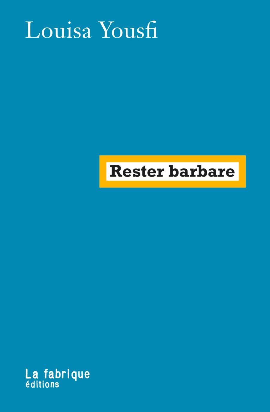 Couverture de Rester barbare