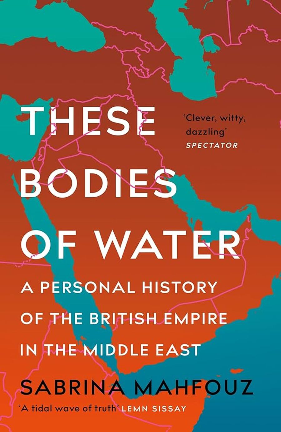 Couverture de These Bodies of Water : A personal history of the british empire in the middle east