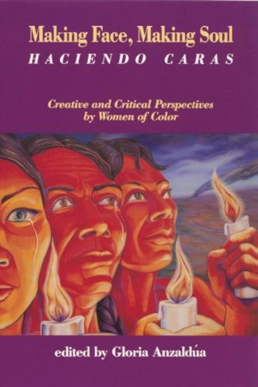 Couverture de Making Face, Making Soul, Haciendo Caras : Creative and Critical Perspectives by Women of Color