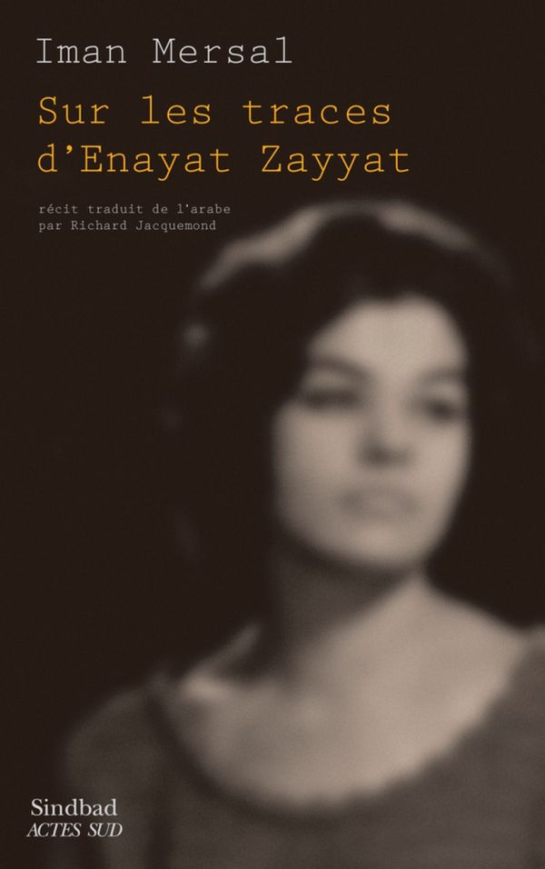 Couverture de Sur les traces d'Enayat Zayyat