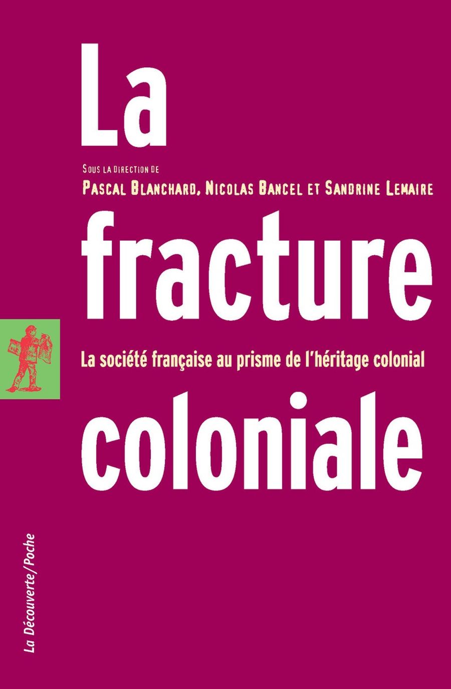 Couverture de La Fracture coloniale