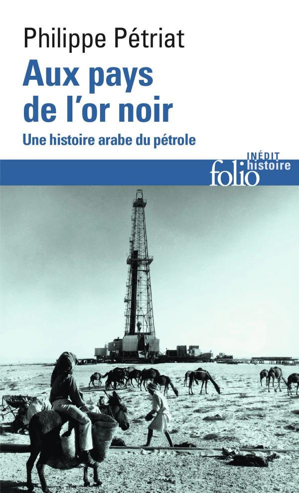 Couverture de Aux Pays De L’or Noir, Une Histoire Arabe Du Pétrole,