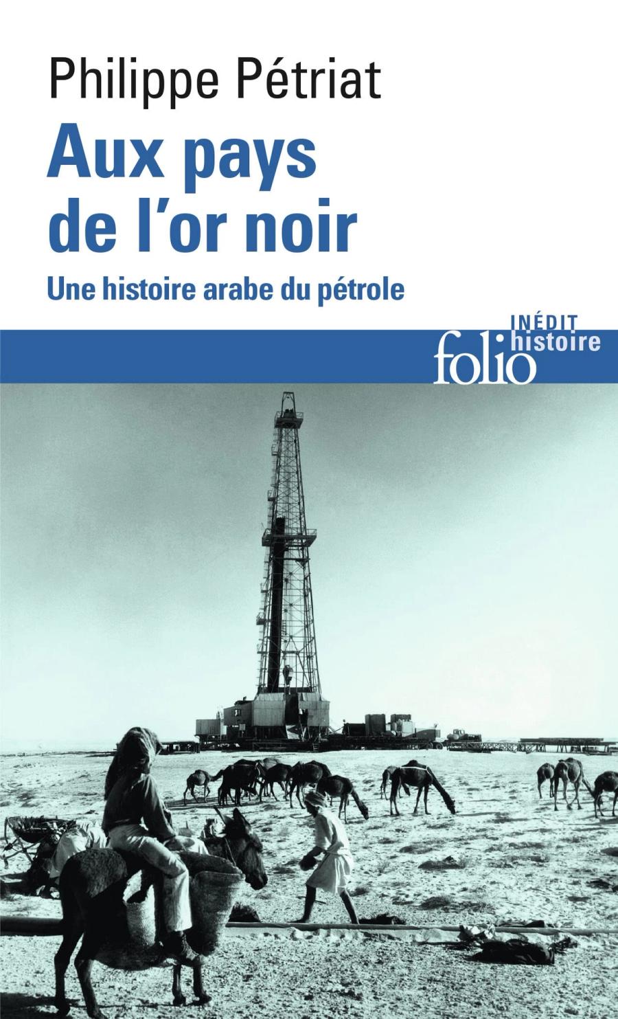 Couverture de Aux Pays De L’or Noir, Une Histoire Arabe Du Pétrole,