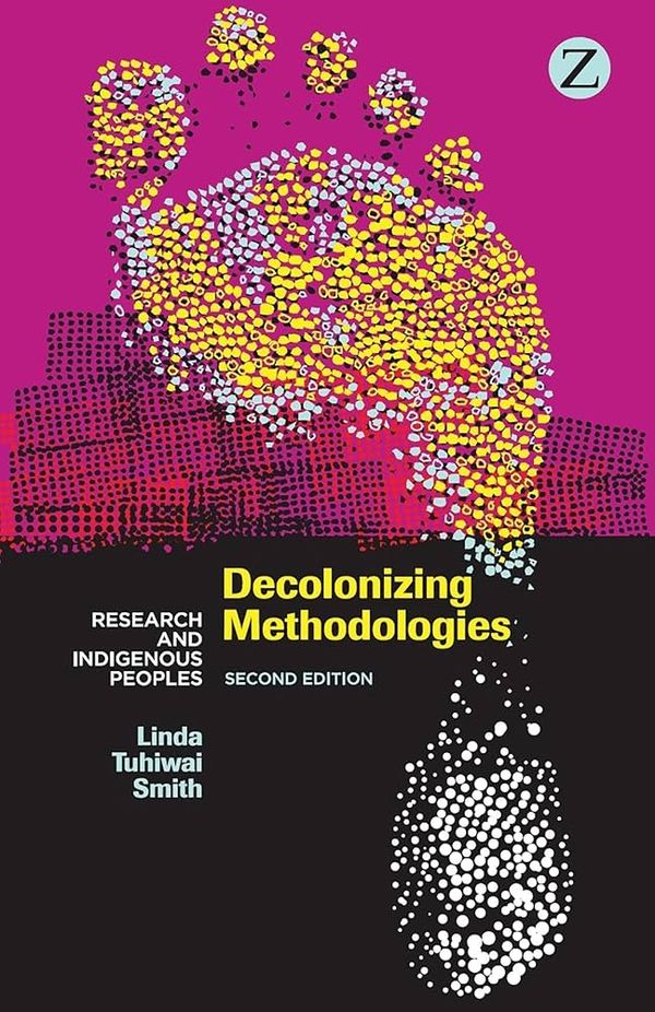 Couverture de Decolonizing Methodologies Research and Indigenous Peoples