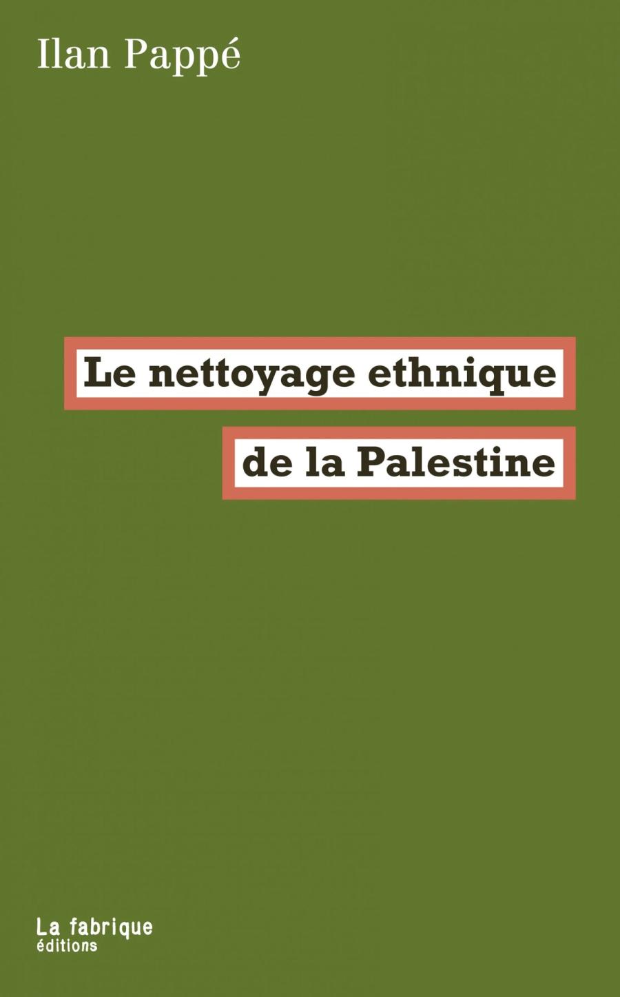 Couverture de Le nettoyage ethnique de la Palestine