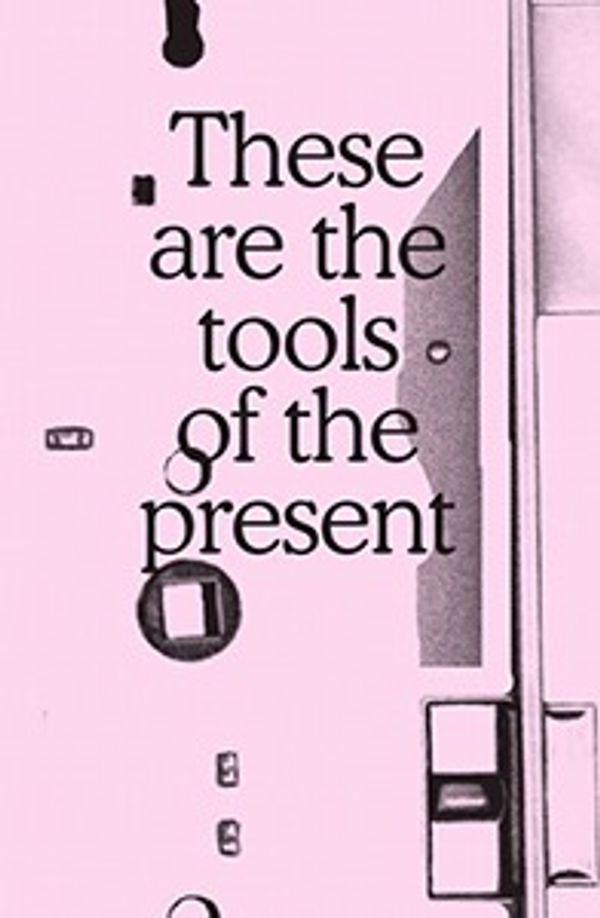 Couverture de These are tools of the present