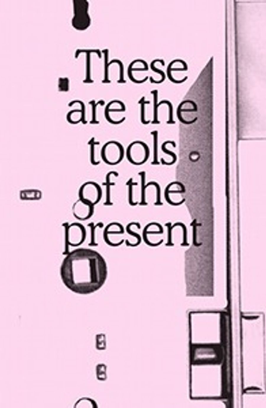 Couverture de These are tools of the present