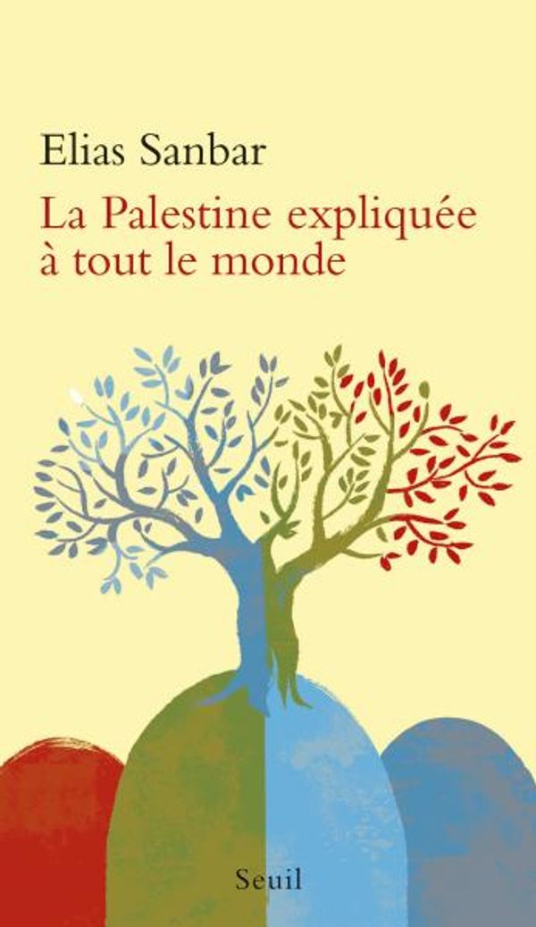Couverture de La Palestine expliquée à tout le monde