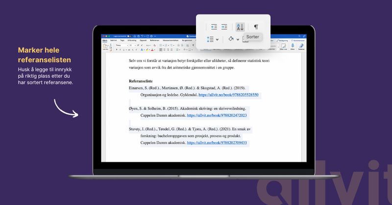 Marker hele referanselisten. Husk å legge på innrykk på riktig plass etter at du har sortert referansene. Grafisk illustrasjon.