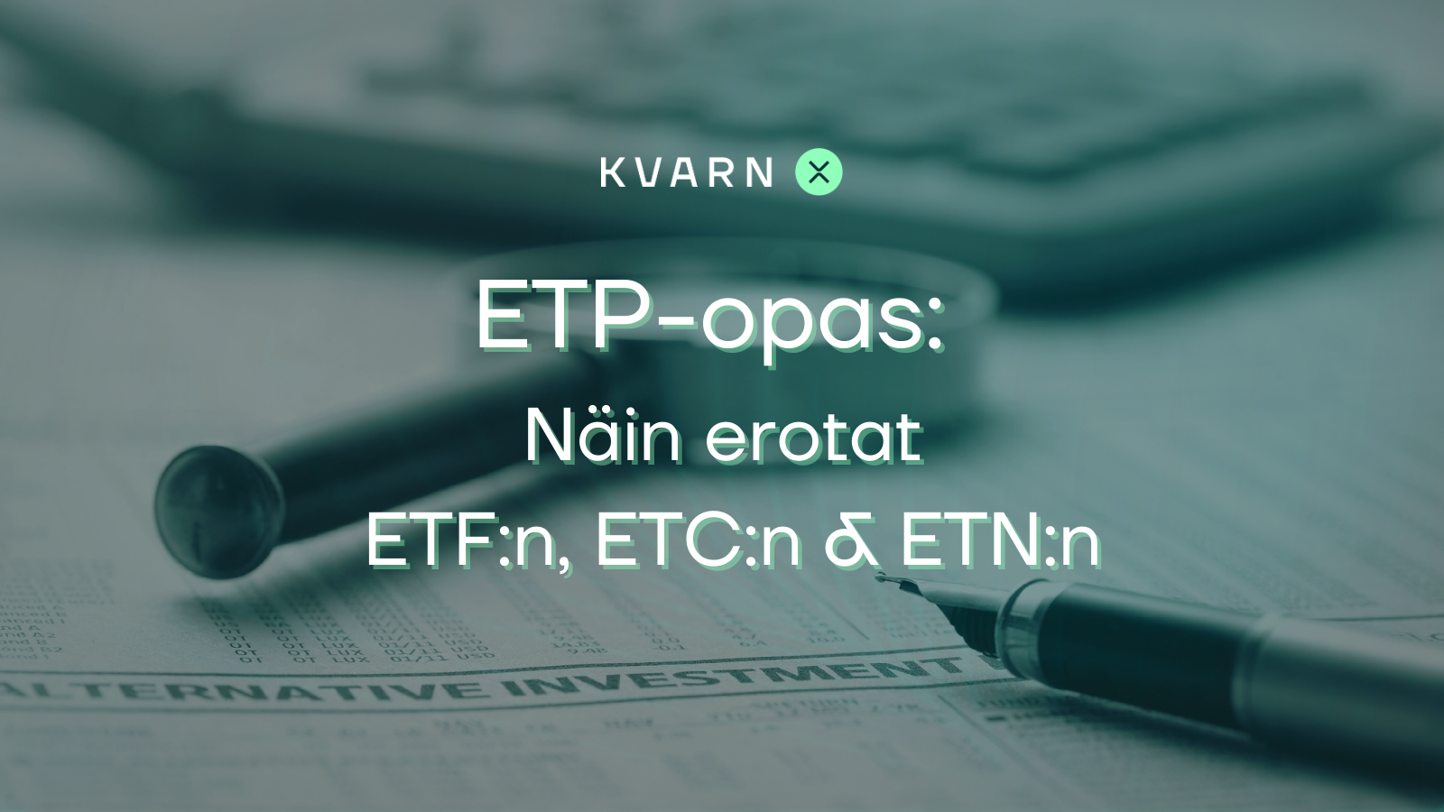 Näin erotat ETF:n, ETC:n ja ETN:n