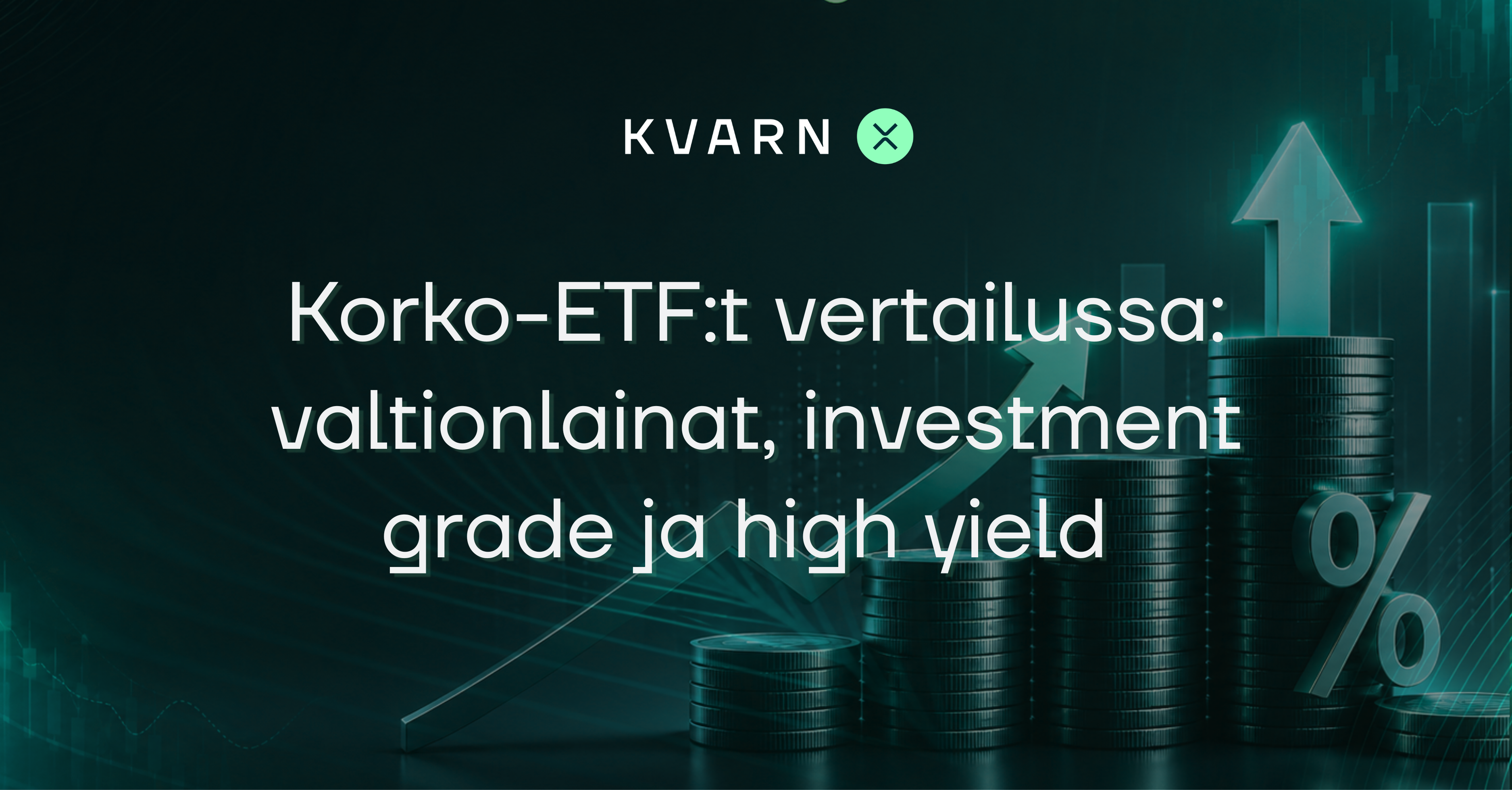 Korko-ETF:t sijoittajalle – valtionlainat, investment grade, high yield ja duraatio-riski