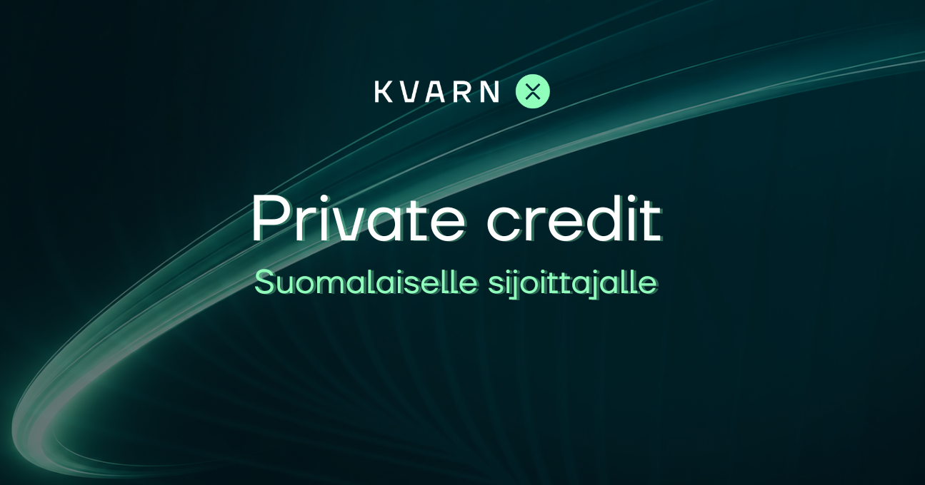 Private credit suomalaiselle sijoittajalle:  mitä se todella on, mistä tuotto syntyy ja mitä riskejä siihen liittyy