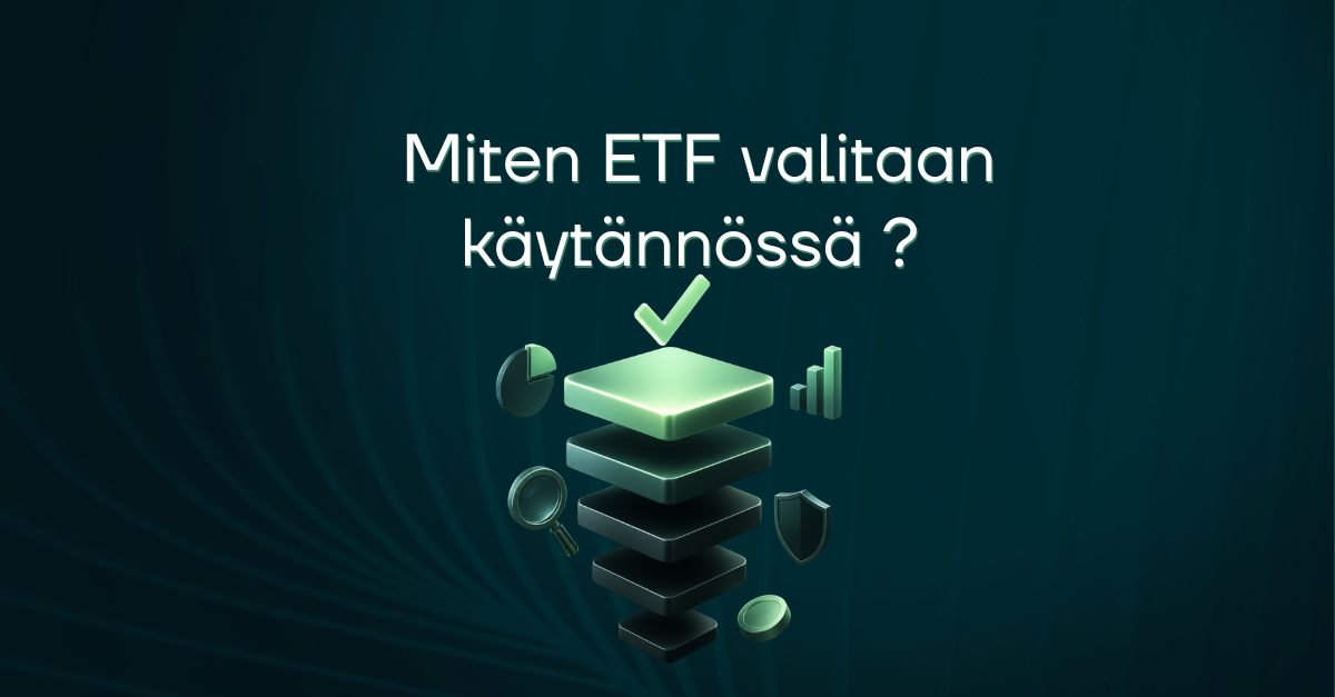 Miten ETF valitaan käytännössä? 5 tunnuslukua, jotka ratkaisevat