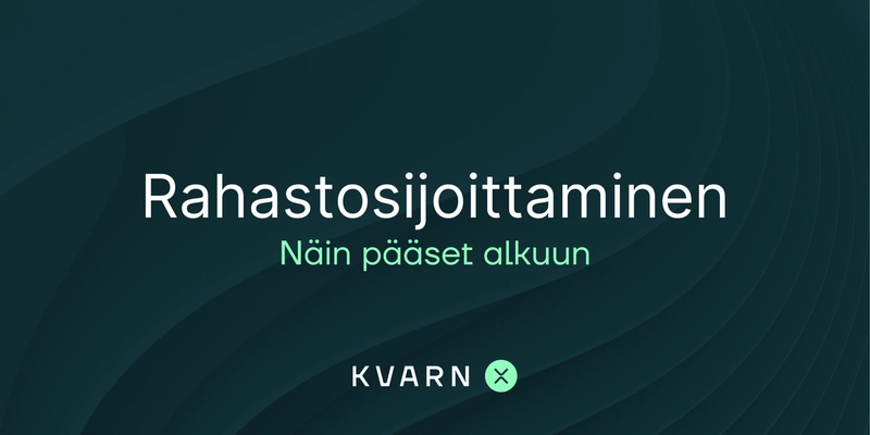 Rahastosijoittaminen 2026: Kaikki mitä aloittelijan kannattaa tietää