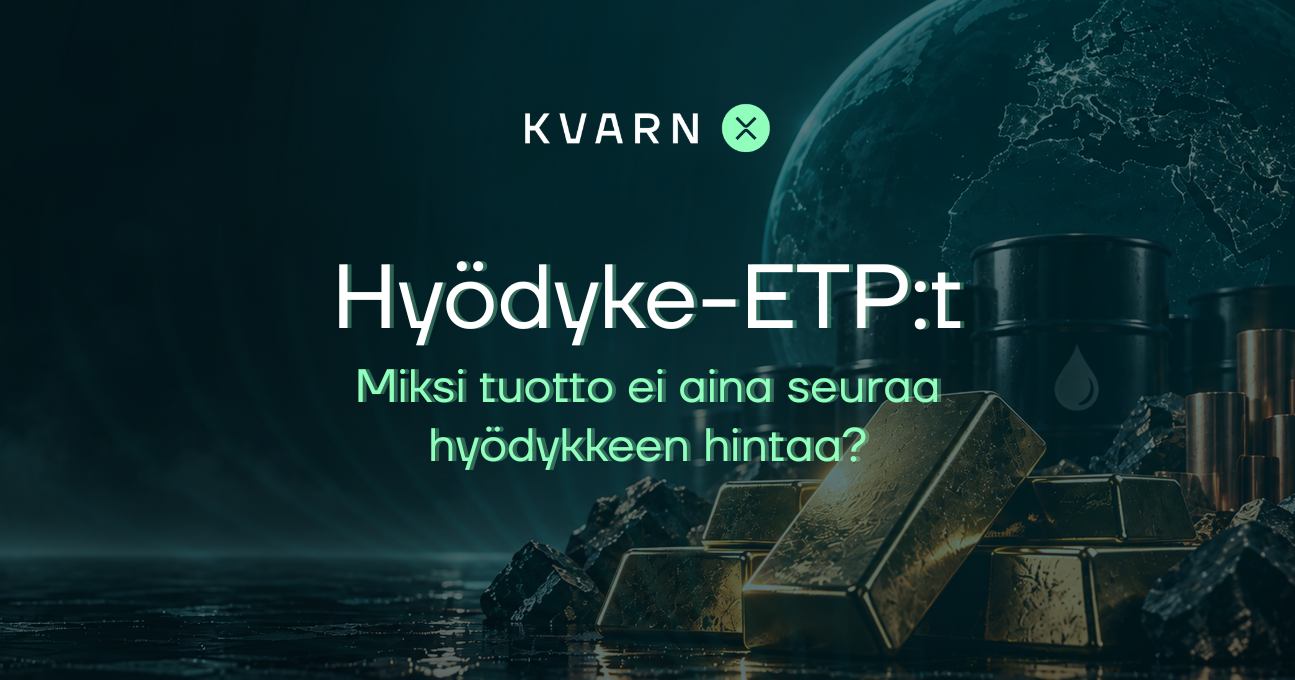 Hyödyke-ETF:t ja ETP:t: miksi tuotto voi erota hyödykkeen hinnasta?