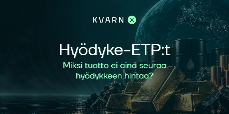 Hyödyke-ETF:t ja ETP:t: miksi tuotto voi erota hyödykkeen hinnasta?