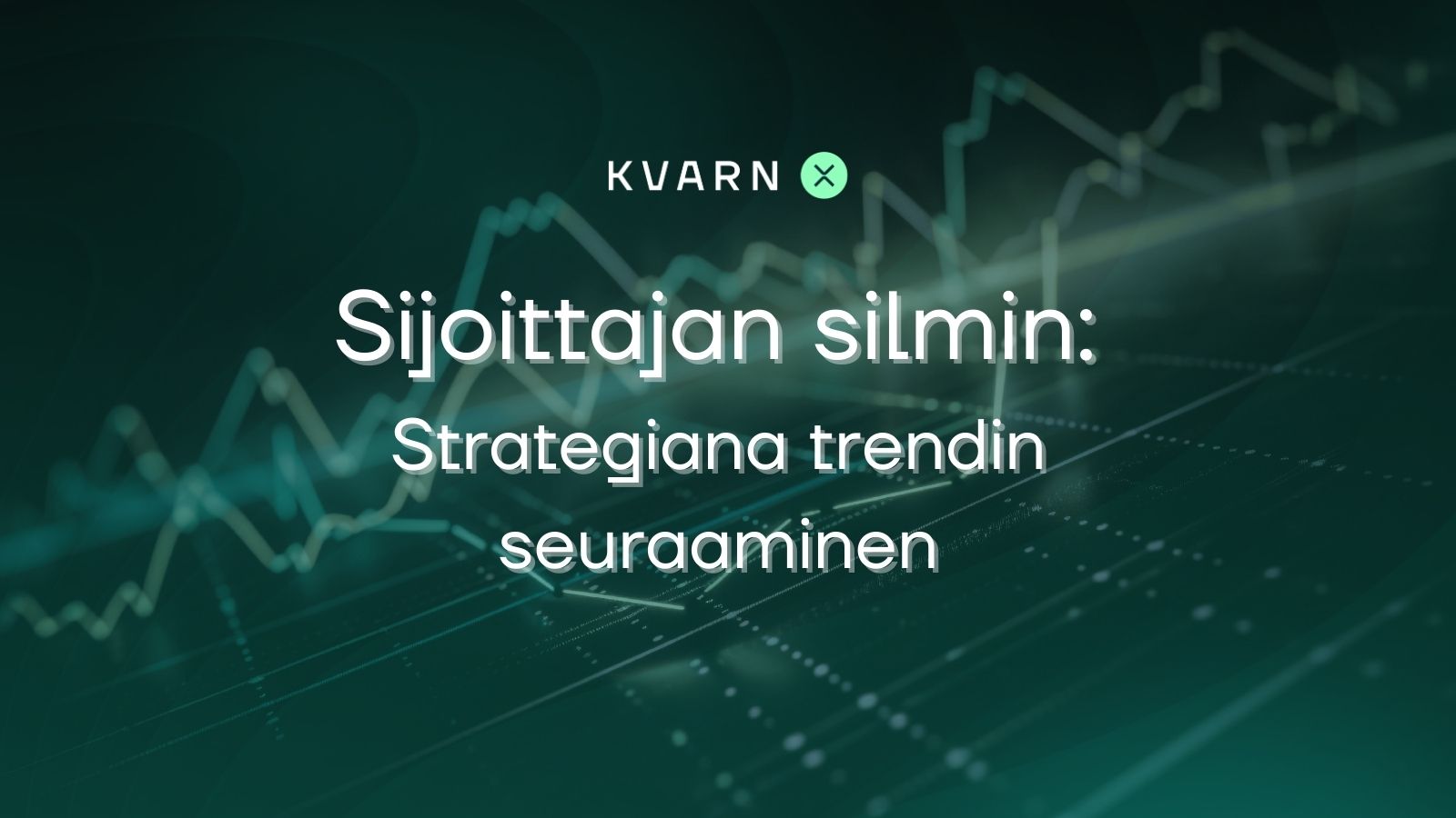Sijoittajan silmin: Strategiana trendin seuraaminen 