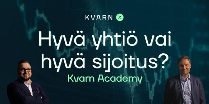 Hyvä yhtiö vai hyvä sijoitus? Näin osakkeen arvostusta kannattaa ajatella