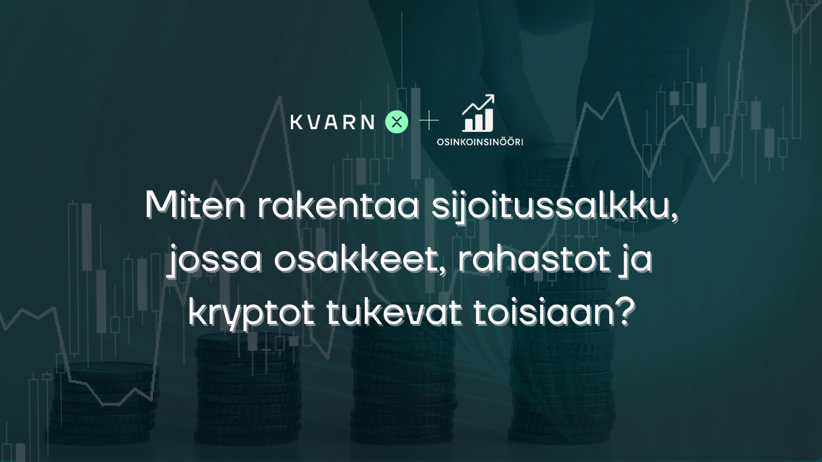 Miten rakentaa sijoitussalkku, jossa osakkeet, rahastot ja kryptot tukevat toisiaan?