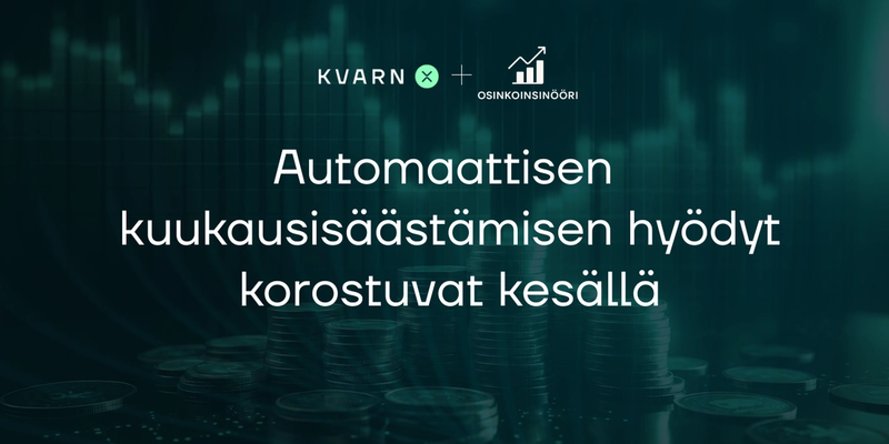 Automaattisen kuukausisäästämisen hyödyt korostuvat kesällä