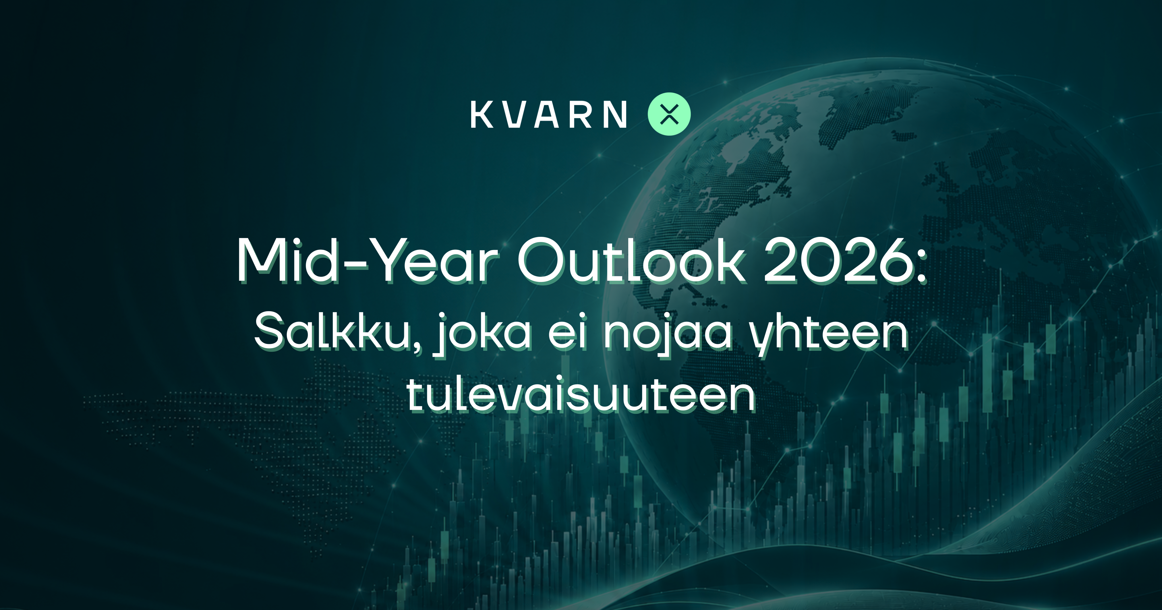Mid-Year Outlook 2026: Miten rakentaa salkku muuttuvaan markkinaan?