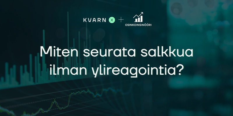 Miten seurata salkkua ilman ylireagointia?