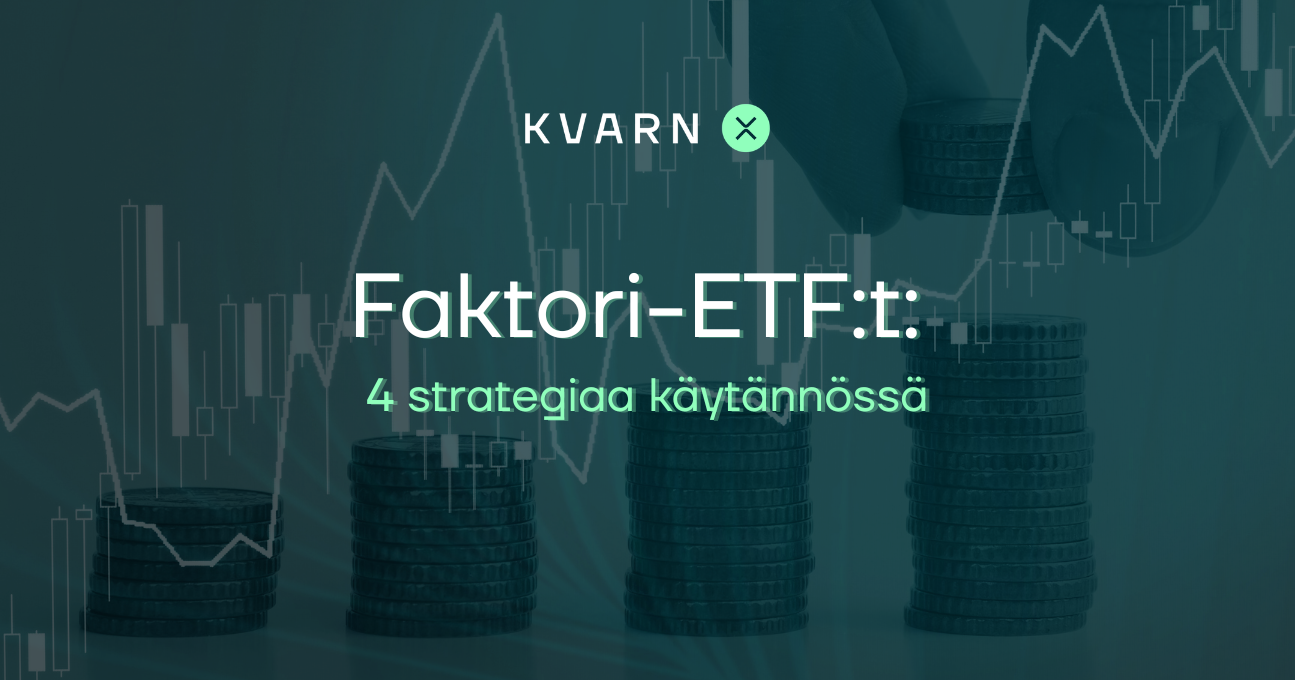 Mitä ovat faktori-ETF:t? 4 strategiaa sijoittajalle