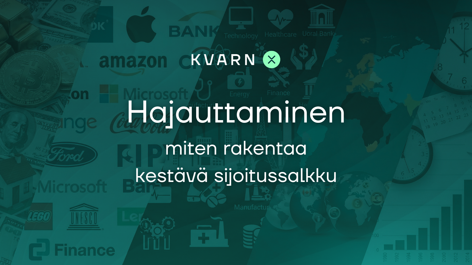 Miten hajauttaa sijoitukset? Hajauttamisen kultaiset säännöt - Näin rakennat kestävän sijoitussalkun