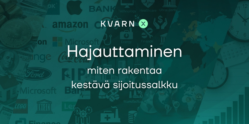 Miten hajauttaa sijoitukset? Hajauttamisen kultaiset säännöt - Näin rakennat kestävän sijoitussalkun