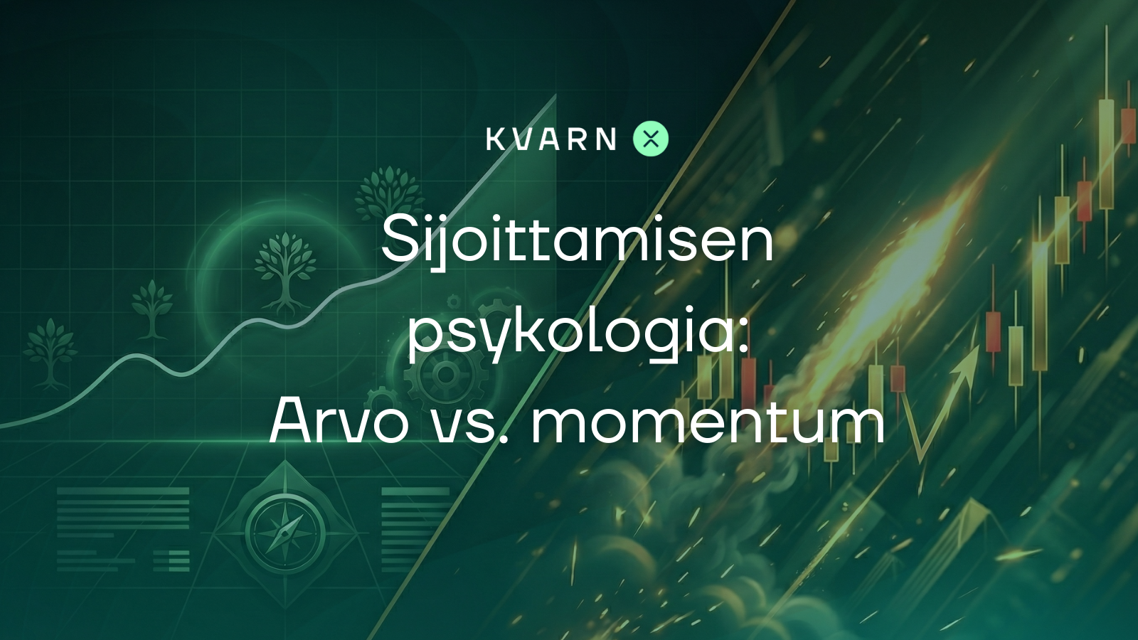 Sijoittamisen psykologia: Arvo vs. momentum