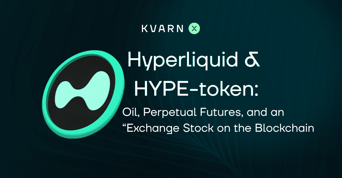Hyperliquid and the HYPE Token: Oil, Perpetual Futures, and an “Exchange Stock on the Blockchain”