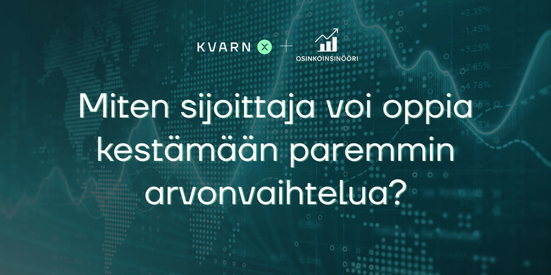 Miten sijoittaja voi oppia kestämään paremmin arvonvaihtelua?