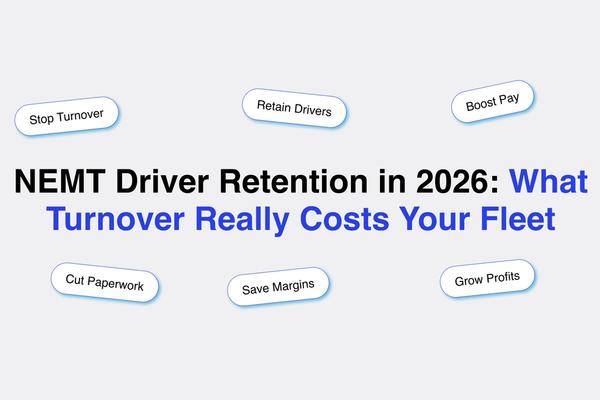 NEMT Driver Retention and Fleet Profitability Guide for 2026