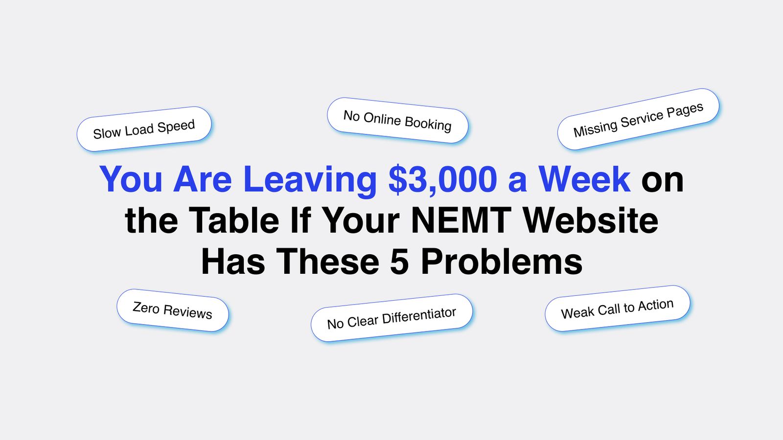 You Are Leaving $3,000 a Week on the Table If Your NEMT Website Has These 5 Problems