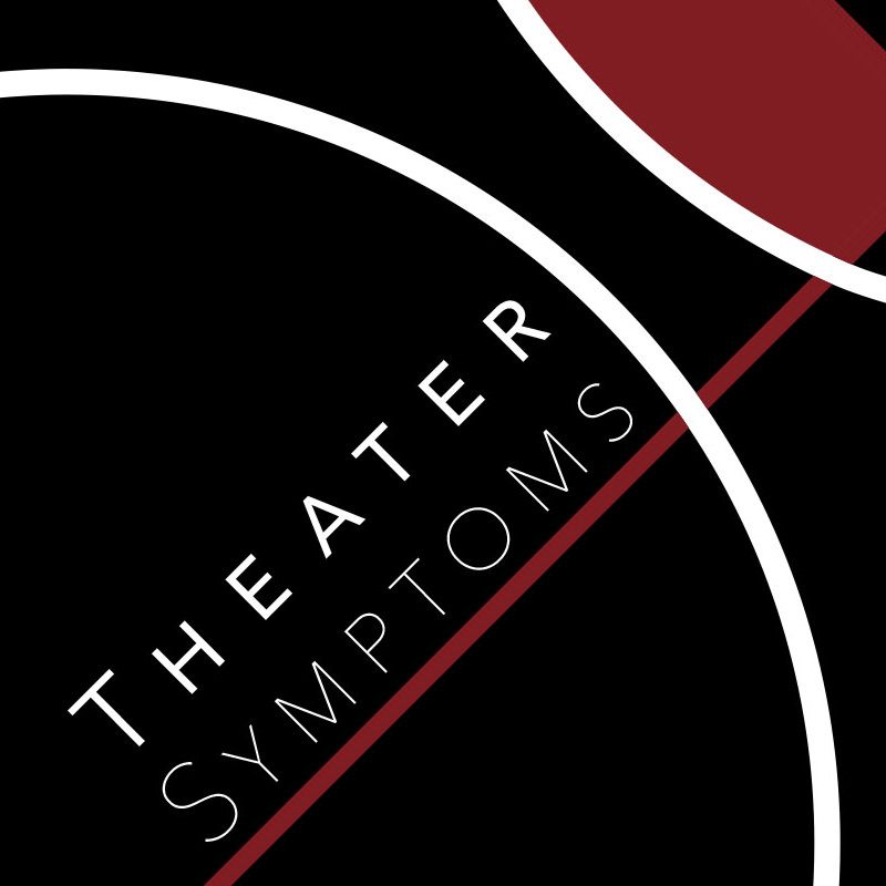 “Theater Symptoms” Book Cover “Theater Symptoms” Book Cover