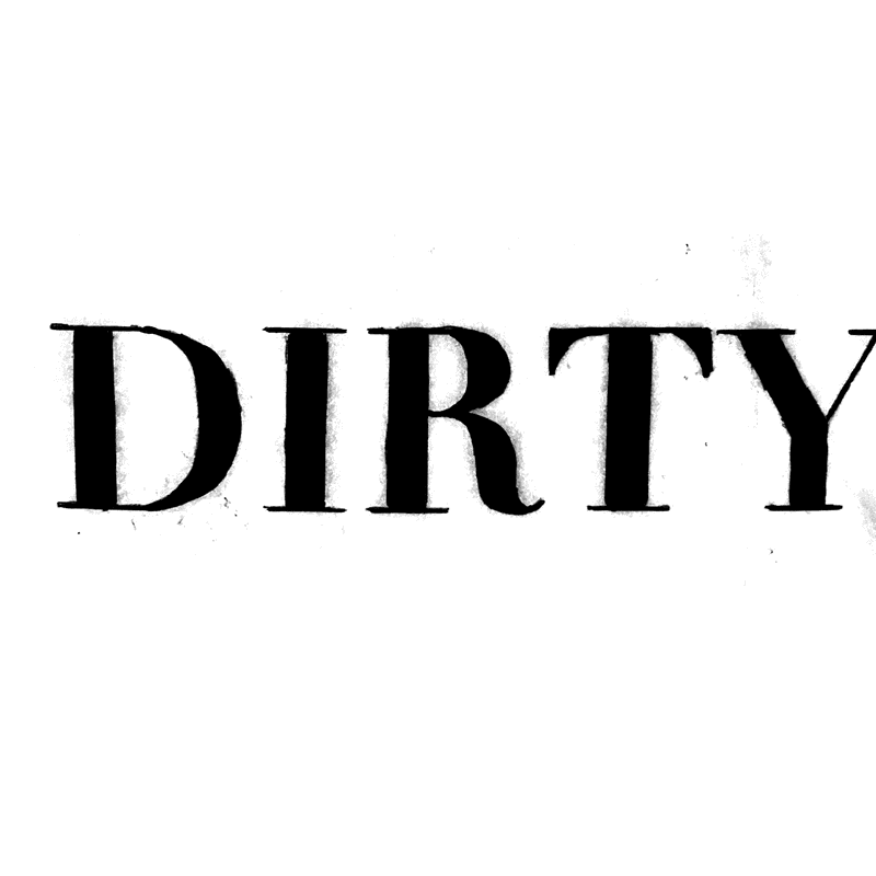 DIRTY_dirty DIRTY_dirty