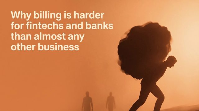 Why billing is harder for fintechs and banks than almost any other business