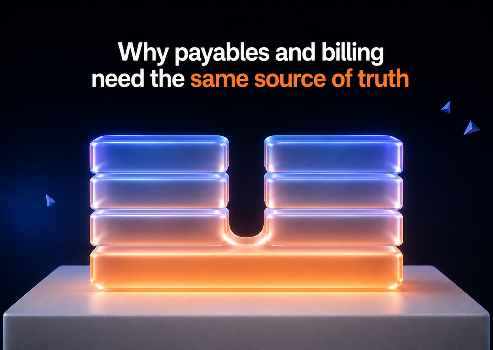 Why payables and billing need the same source of truth