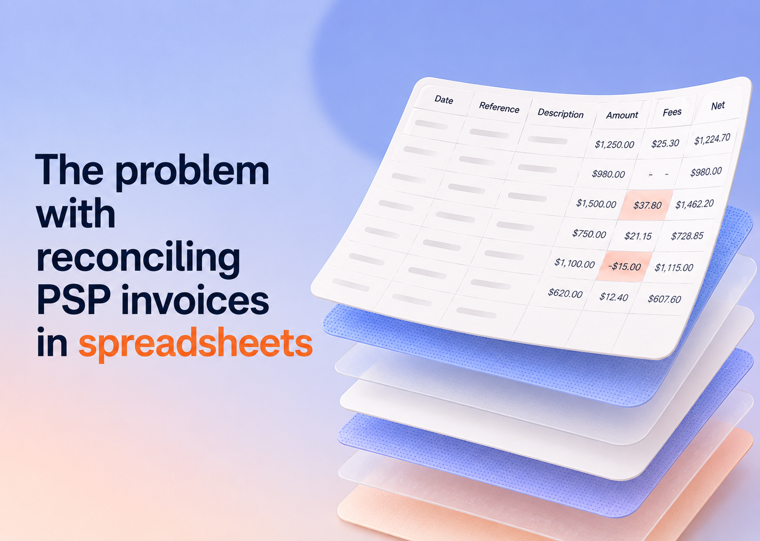The problem with reconciling PSP invoices in spreadsheets
