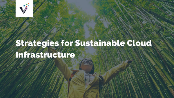 Strategies for Sustainable Cloud Infrastructure