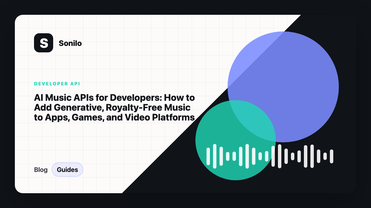 AI Music APIs for Developers: How to Add Generative, Royalty-Free Music to Apps, Games, and Video Platforms cover image