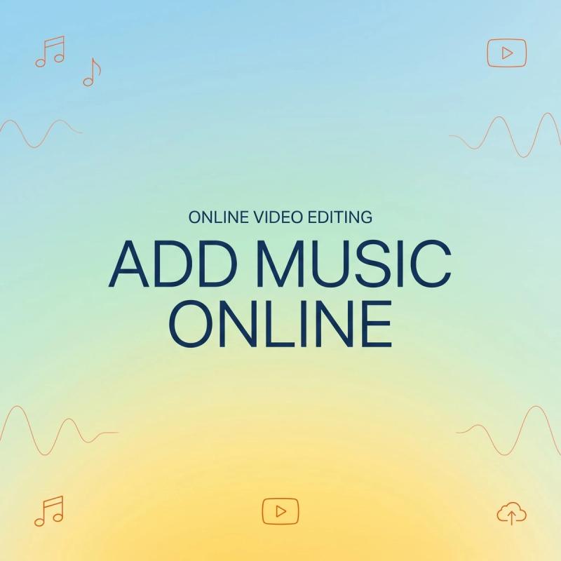 Simple banner design illustrating how to easily add music to video online for fast and efficient content creation.