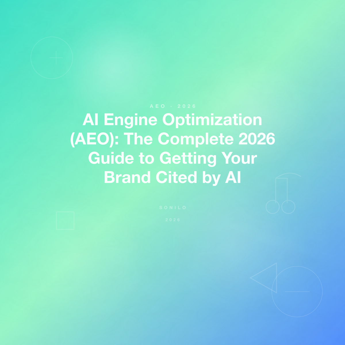 AI Engine Optimization (AEO): The Complete 2026 Guide to Getting Your Brand Cited by AI cover image